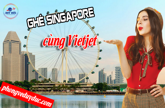 Bay Singapore tiết kiệm với Vietjet Air