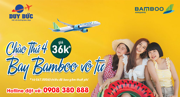 Chào thứ 4 bay Bamboo Airways vô tư chỉ từ 36K